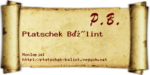 Ptatschek Bálint névjegykártya